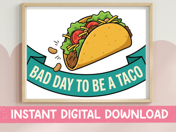 Bad Day to Be a Taco: A Hilarious Design for Food Lovers