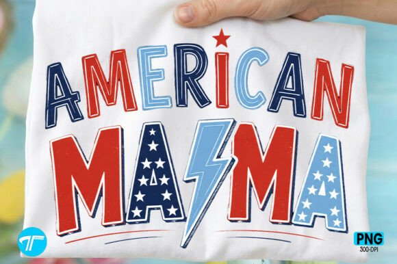Celebrate the Fourth: The American Mama PNG Design