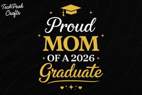 Proud Mom 2026 Graduate Shirt PNG: The Ultimate Celebration Design